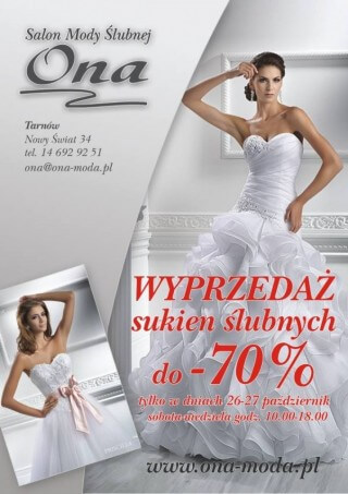 Wyprzedaż sukni ślubnych w naszym salonie ONA w Tarnowie